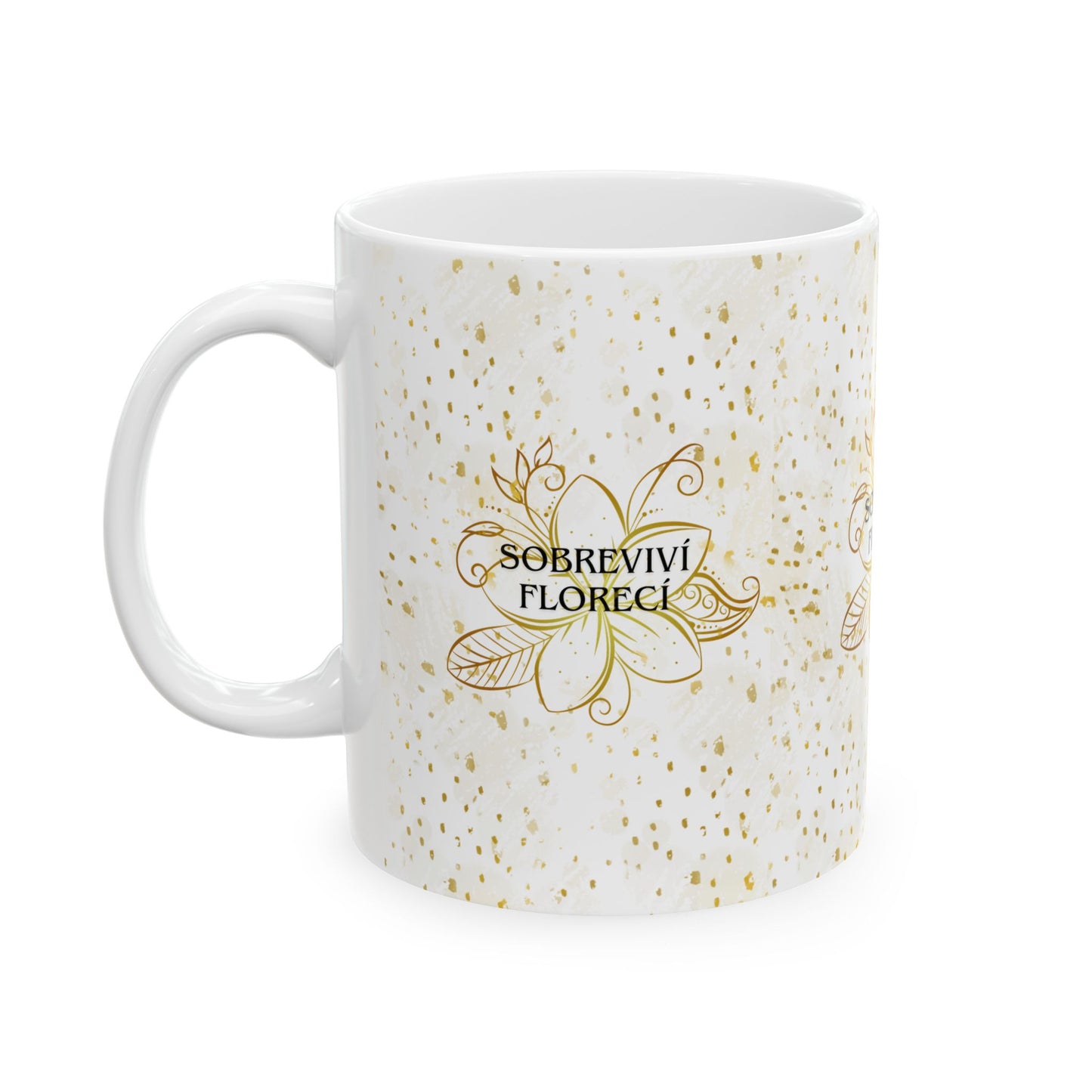 Floral Motivational Mug - Florecer en medio de todo- Edición dorada