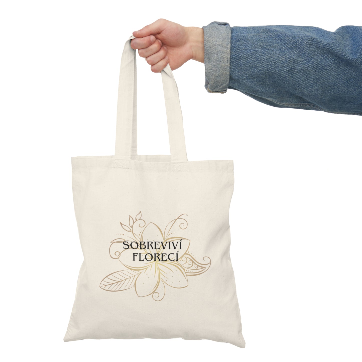 Natural Tote Bag- Sobreviví y florecí